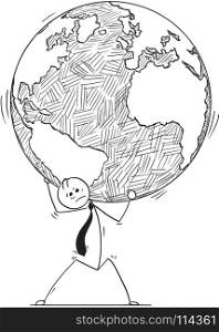 Cartoon stick man drawing conceptual illustration of businessman carry weight of the world Earth globe on his shoulders. Concept of global or international business issues.