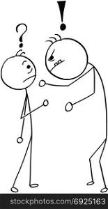 Cartoon stick man drawing illustration of man arguing threatened by big dangerous guy, question and exclamation marks above.