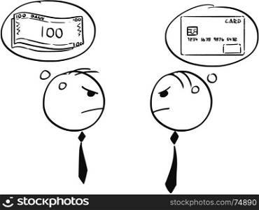 Cartoon stick man illustration of two businessman arguing about cash and credit debit card money.