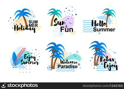 Cartoon Summer Cards and Banners Set with Hand Drawn Lettering and Inspirational Quotes. Welcome to Paradise, Sun and Fun, Hello, Relax and Enjoy Motivation. Vector Flat Illustration with Palms. Hand Drawn Cartoon Summer Cards and Banners Set
