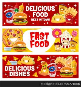 Cartoon takeaway fast food characters. Vector banners with hamburger, pizza and popcorn, soda drink, french fries, cupcake and tacos takeaway restaurant food cute personages. Cartoon takeaway fast food characters banners
