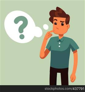 Cartoon thinking man with question mark in think bubble vector illustration. Man and question in bubble think. Cartoon thinking man with question mark in think bubble vector illustration
