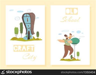 Cartoon Traditional Stone House in Forest or Countryside. Happy Father with Child in Hands Having Fun on Fresh Air. Craft City and Old School Lettering Flat Cards Set. Vector Rural Scene Illustration. Craft City and Old School Lettering Flat Cards Set