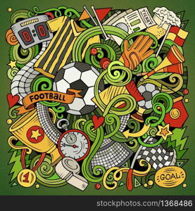 Cartoon vector doodles Football illustration. Colorful, detailed, with lots of objects background. All objects separate. Bright colors Soccer funny picture. Cartoon vector doodles Football illustration