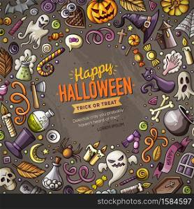 Cartoon vector doodles Happy Halloween frame card design. Colorful detailed, with lots of objects illustration. Bright colors holidays funny border. Cartoon vector doodles Happy Halloween frame card design