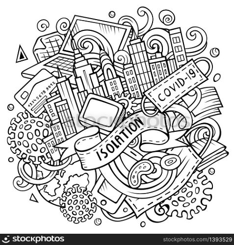 Cartoon vector doodles Isolation illustration. Sketchy, detailed, with lots of objects background. All objects separate. Line art epidemic picture. Cartoon vector doodles Isolation illustration. Sketchy epidemic picture