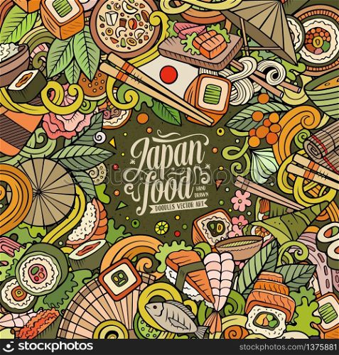 Cartoon vector doodles Japan food frame. Colorful, detailed, with lots of objects background. All objects separate. Bright colors japanese cuisine funny border. Cartoon color hand-drawn doodles Japan food frame