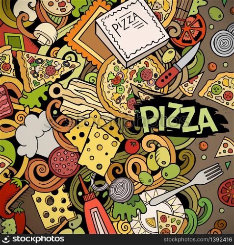 Cartoon vector doodles Pizza frame. Colorful, detailed, with lots of objects background. All objects separate. Bright colors pizzeria funny border. Cartoon vector doodles Pizza frame. Bright colors pizzeria funny border