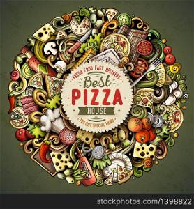 Cartoon vector doodles Pizza round illustration. Colorful, detailed, with lots of objects background. All objects separate. Bright colors pizzeria funny picture. Cartoon vector doodles Pizza illustration