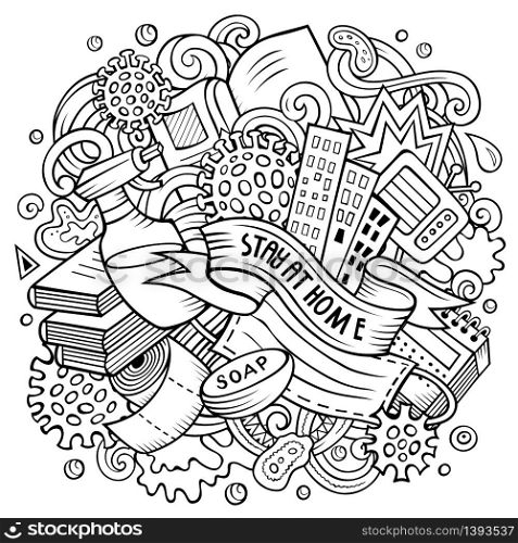 Cartoon vector doodles Stay at Home illustration. Line art, detailed, with lots of objects background. All objects separate. Sketchy epidemic picture. Cartoon vector doodles Stay at Home illustration. Sketchy epidemic picture