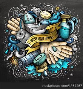 Cartoon vector doodles Wash Your Hands illustration. Colorful, detailed, with lots of objects background. All objects separate. Bright colors epidemic picture. Cartoon vector doodles Wash Your Hands illustration. Bright colors picture