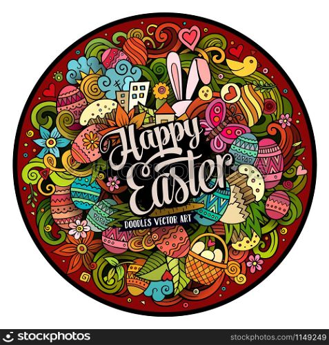 Cartoon vector hand drawn Doodle Happy Easter round design. Colorful detailed illustration with objects and symbols. All objects are separated. Cartoon vector hand drawn Doodle Happy Easter round design