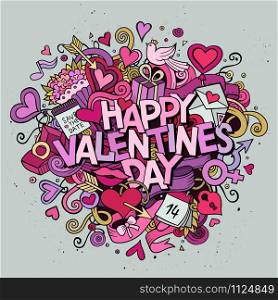Cartoon vector hand drawn Doodle Happy Valentines Day illustration. Colorful design background with objects and symbols.. Cartoon vector hand drawn Doodle Happy Valentines Day