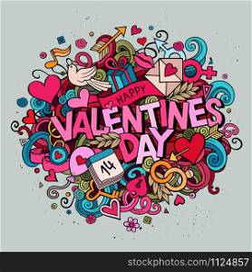 Cartoon vector hand drawn Doodle Happy Valentines Day illustration. Colorful detailed design background with objects and symbols. All objects are separated. Cartoon vector hand drawn Doodle Happy Valentines Day