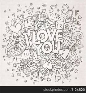 Cartoon vector hand drawn Doodle I Love You illustration. Line art design background with objects and symbols. All objects are separated. Cartoon vector hand drawn Doodle I Love You illustration