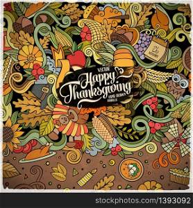 Cartoon vector hand-drawn Doodle Thanksgiving frame. Colorful card design background with objects and symbols.. Cartoon vector hand-drawn Doodle Thanksgiving frame.