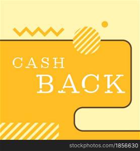Cash back yellow promotion poster. Vector decorative typography. Decorative typeset style. Latin script for headers. Trendy advertising for graphic posters, banners, invitations texts. Cash back yellow promotion poster