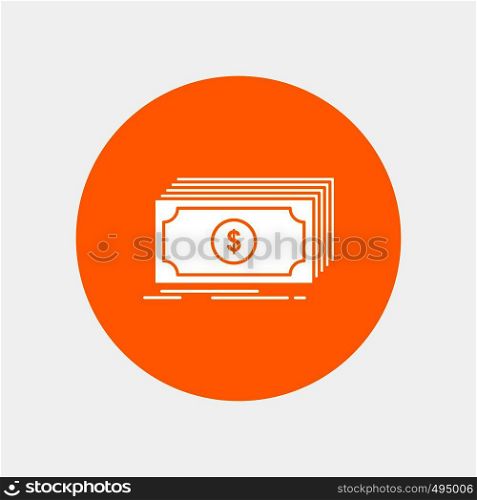 Cash, dollar, finance, funds, money White Glyph Icon in Circle. Vector Button illustration. Vector EPS10 Abstract Template background