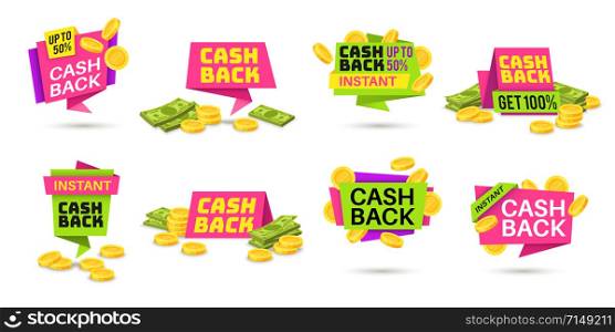 Cashback labels. Colorful cash back icons, money refund badges with coins and banknotes. Return money from shopping purchases vector retail sticker set. Cashback labels. Colorful cash back icons, money refund badges with coins and banknotes. Return money from shopping purchases vector set