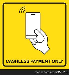 Cashless payment sign vector for poster, print, banner. Business digital marketing technology new normal.