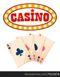 Casino gambling games vector, isolated set of icons. Playing cards aces on papers, banner with golden glowing frame. Retro framing of inscription. Casino Playing Cards and Frame Banner with Bulbs