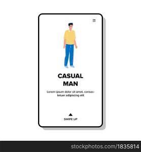 Casual Man With Positive Emotion Standing Vector. Smiling Young Casual Man In Stylish Clothing Standing Alone On Street. Character Guy Walking Outdoor Web Flat Cartoon Illustration. Casual Man With Positive Emotion Standing Vector