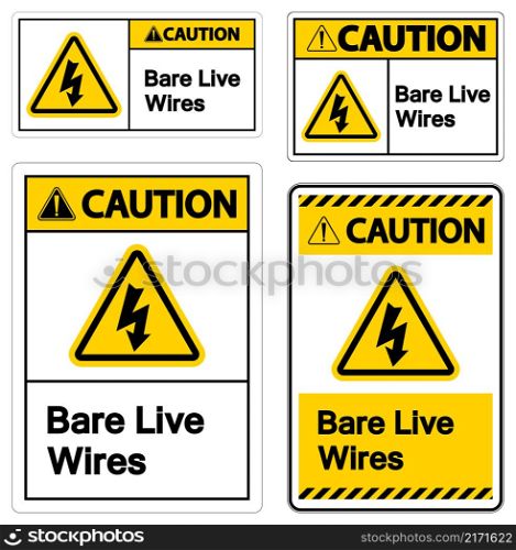 Caution Bare live Wires Sign On White Background
