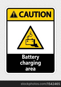 Caution battery charging area Sign on transparent background,Vector illustration