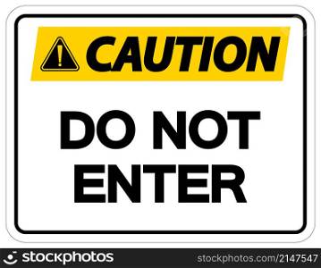 Caution Do Not Enter Symbol On White Background