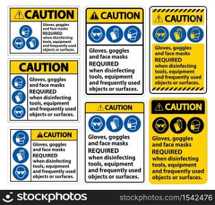 Caution Gloves,Goggles,And Face Masks Required Sign On White Background,Vector Illustration EPS.10