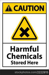 Caution Harmful Chemicals Stored Here Sign On White Background
