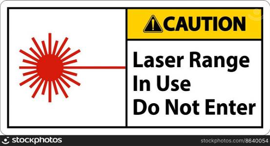 Caution Laser Range In Use Do Not Enter Sign