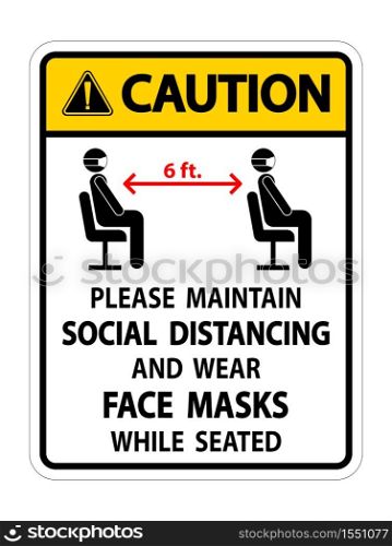 Caution Maintain Social Distancing Wear Face Masks Sign on white background