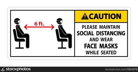 Caution Maintain Social Distancing Wear Face Masks Sign on white background