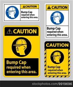 Caution Sign Bump Cap Required When Entering This Area