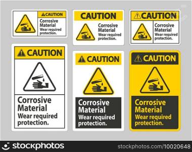 Caution Sign Corrosive Materials,Wear Required Protection