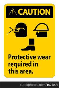 Caution Sign Protective Wear Is Required In This Area.With Goggles, Hard Hat, And Boots Symbols on white background