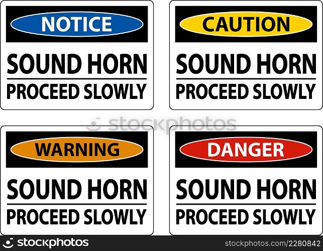 Caution Sound Horn Proceed Slowly Sign On White Background