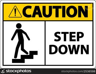 Caution Step Down Sign On White Background