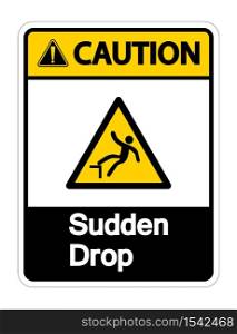 Caution Sudden Drop Symbol Sign On White Background,vector illustration