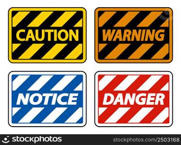Caution,Warning,Notice,Danger Sign
