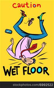 caution wet floor. Comic cartoon pop art retro vector illustration drawing. caution wet floor