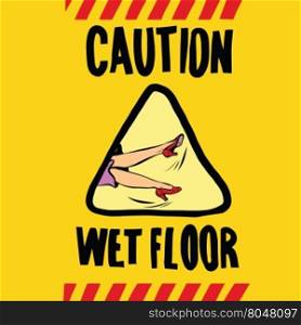 caution wet floor female feet, pop art retro vector illustration
