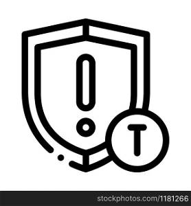 Cautionary Shield Icon Vector. Outline Cautionary Shield Sign. Isolated Contour Symbol Illustration. Cautionary Shield Icon Vector Outline Illustration