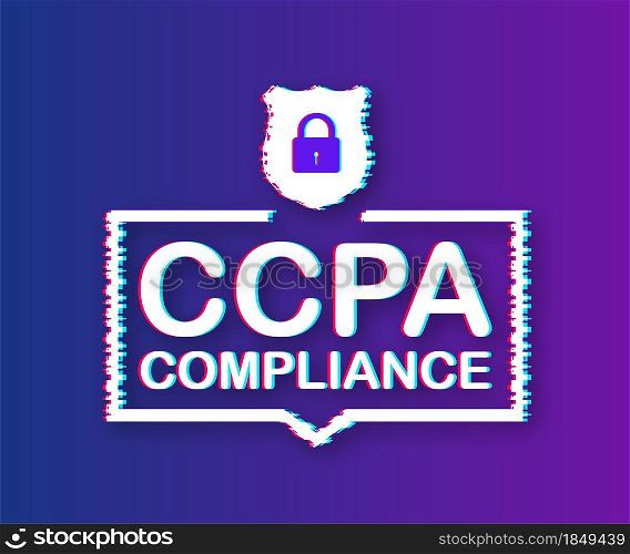 Ccpa, great design for any purposes. Security vector glitch icon. Website information. Internet security. Data protection. Ccpa, great design for any purposes. Security vector glitch icon. Website information. Internet security. Data protection.