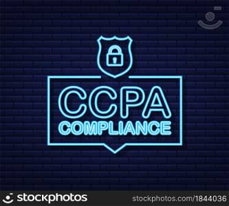 Ccpa, great design for any purposes. Security vector neon icon. Website information. Internet security. Data protection. Ccpa, great design for any purposes. Security vector neon icon. Website information. Internet security. Data protection.