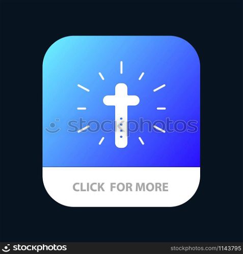 Celebration, Christian, Cross, Easter Mobile App Button. Android and IOS Glyph Version