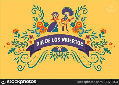 Celebration of Dia de los muertos, mexican holiday day of the dead. Poster with musicians wearing costumes of skulls. Banner with decorative flowers and foliage ornaments, vector in flat style. Dia de los muertos, celebration of traditional mexican holiday