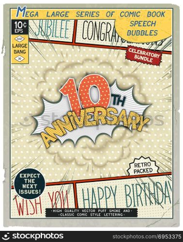 Celebratory retro comics speech bubble. 10 th anniversary. Happy birthday placard. Explosion in comic style with realistic puffs smoke. Vector vintage banner, poster for web and print template