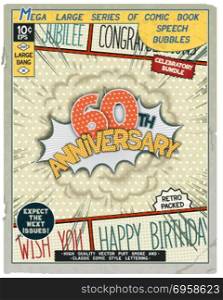Celebratory retro comics speech bubble. 60 th anniversary. Happy birthday placard. Explosion in comic style with realistic puffs smoke. Vector vintage banner, poster for web and print template